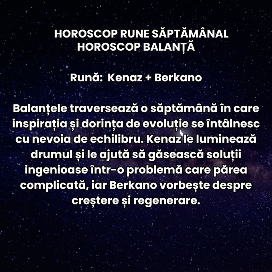 Horoscop Rune săptămâna 17-23 august 2026: Trebuie să ne ferim de decizii impulsive și de iluzii! Se anunță teste pentru zodii!