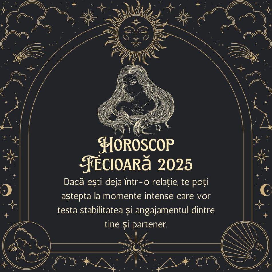 Horoscop Fecioară 2025: Lași oameni și situații în urmă, dar începi noi capitole minunate