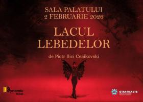 LACUL LEBEDELOR, cel mai iubit balet al tuturor timpurilor, pe 2 februarie 2026 la Sala Palatului