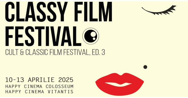 Classy Film Festival – Ediția a III-a va avea loc între 10-13 aprilie 2025 la Happy Cinema