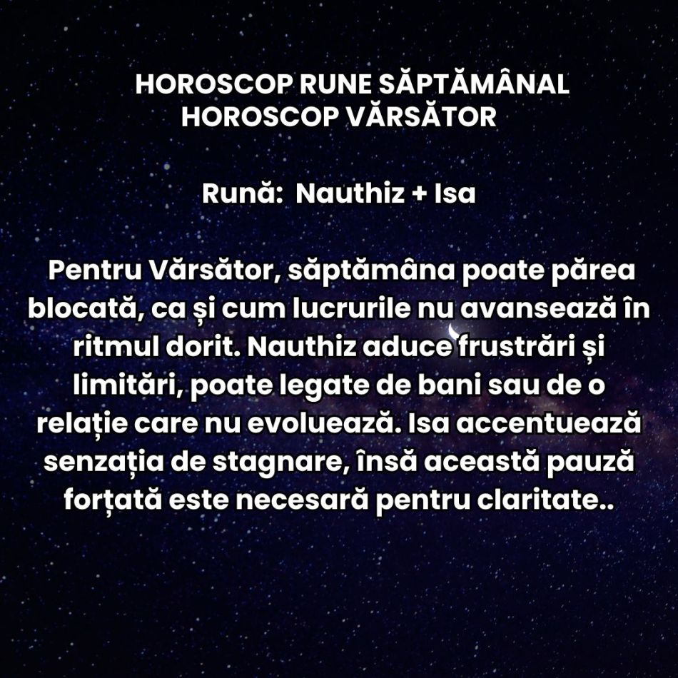 Horoscop Rune săptămâna 23 februarie-1 martie 2026: Finalul de iarnă ne cere să nu ne lăsăm controlați doar de emoții