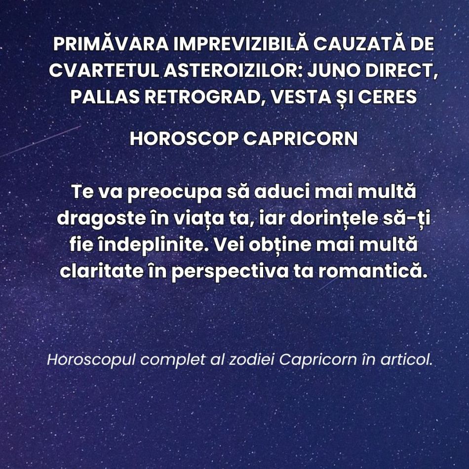 Primăvara imprevizibilă a deciziilor bruște cauzată de cvartetul asteroizilor:  Juno direct, Pallas retrograd, Vesta și Ceres