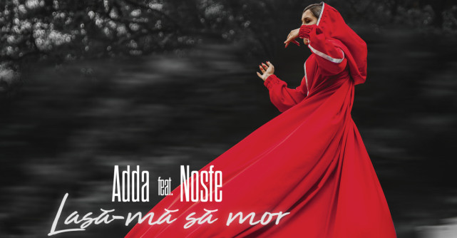 ADDA colaborează cu NOSFE și lansează Lasă-mă să mor