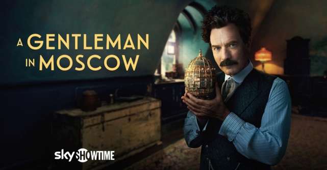 SkyShowtime lansează trailerul oficial și confirmă data premierei pentru seria limitată A Gentleman in Moscow