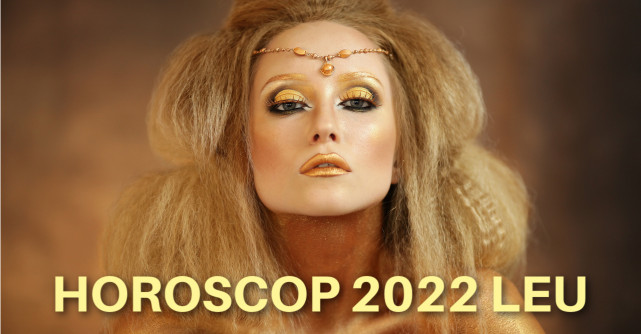 Horoscop Leu 2022: idei sclipitoare, dragoste romantică și investiții de succes