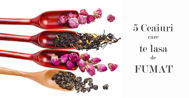 5 Ceaiuri care te lasa de FUMAT