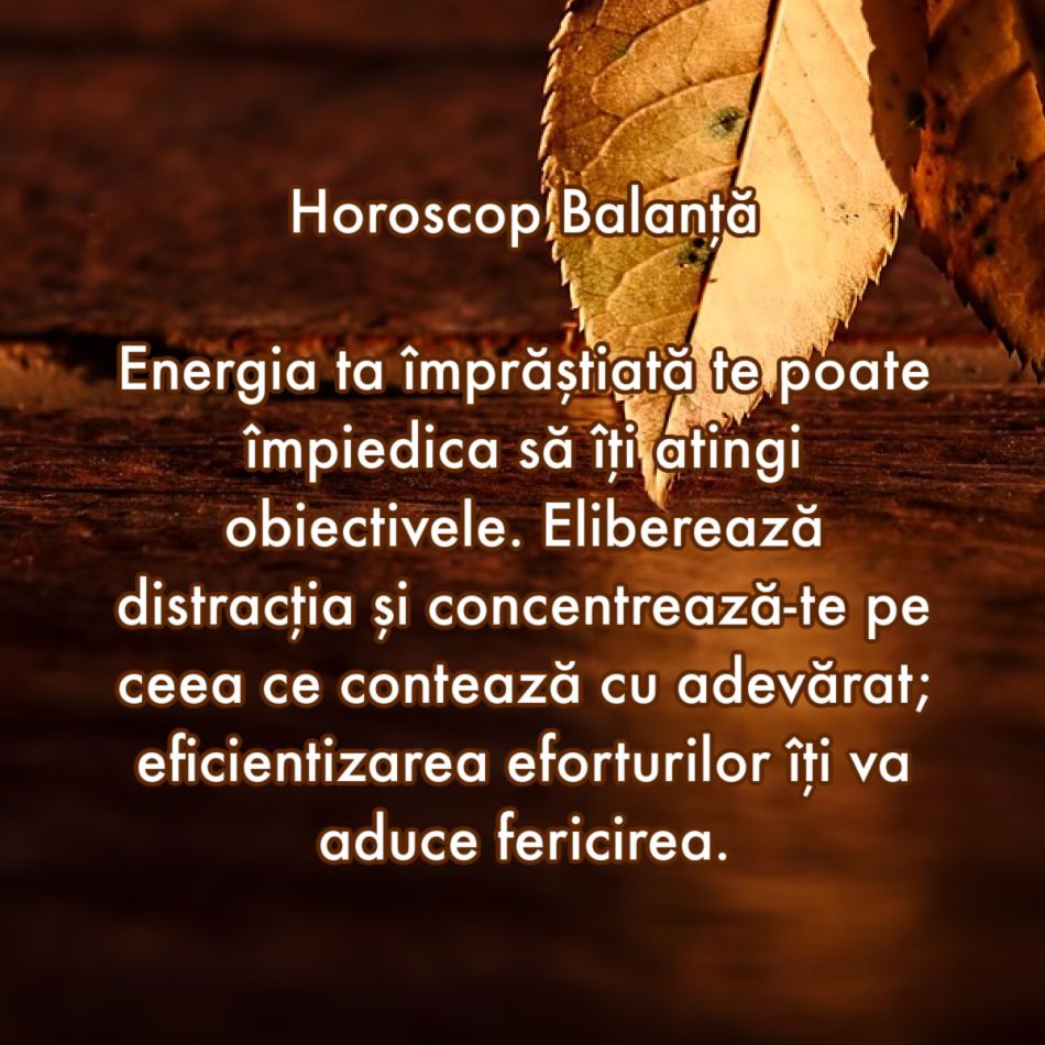 La ce trebuie să renunți în săptămâna 16-22 octombrie ca să atragi fericirea