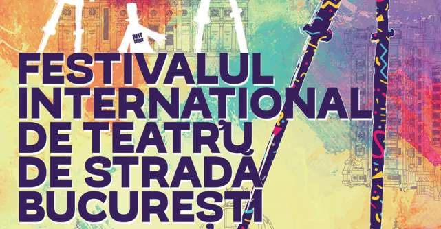 Festivalul international de Teatru de Strada Bucuresti - B-FIT in the street