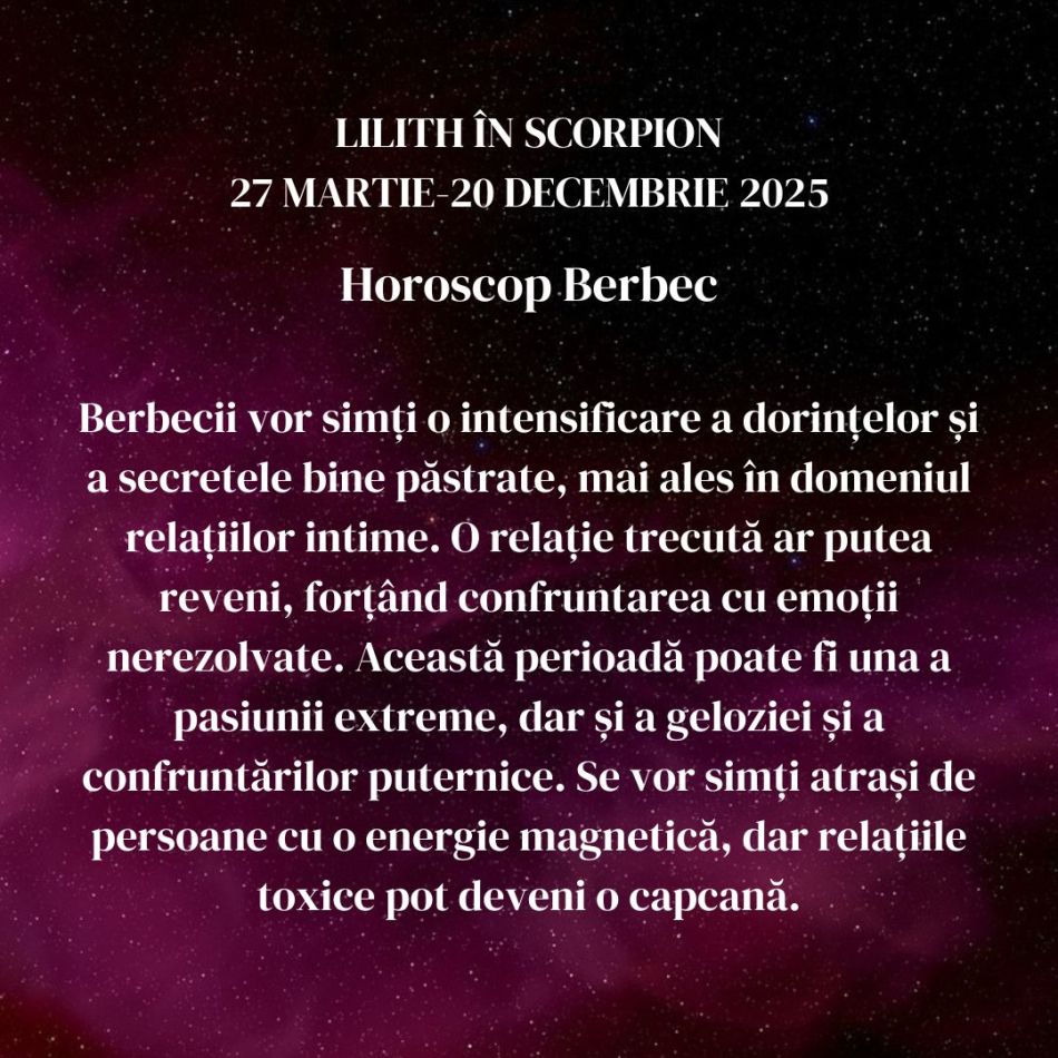 Lilith, Luna Neagră, se mută în Scorpion până în decembrie 2025. Inimile frânte sunt răzbunate, iar relațiile se intensifică