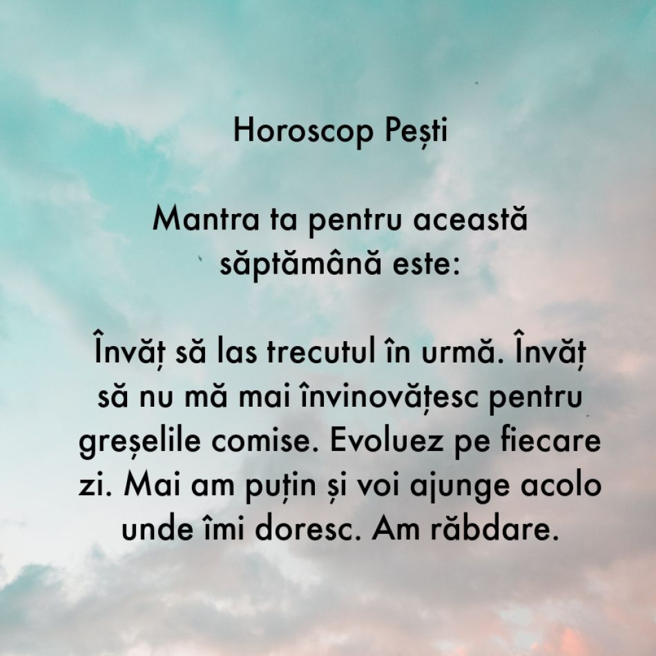Horoscop pentru suflet: Mantra zodiei tale pentru săptămâna 26 iunie - 2 iulie