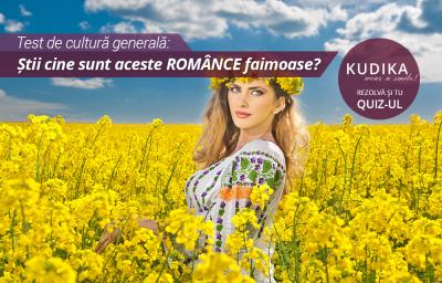 Test de cultura generala: Stii cine sunt aceste ROMANCE faimoase? 