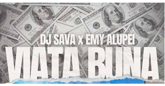 DJ Sava și Emy Alupei, lansare inedită a piesei Viață Bună, un remake plin de energie