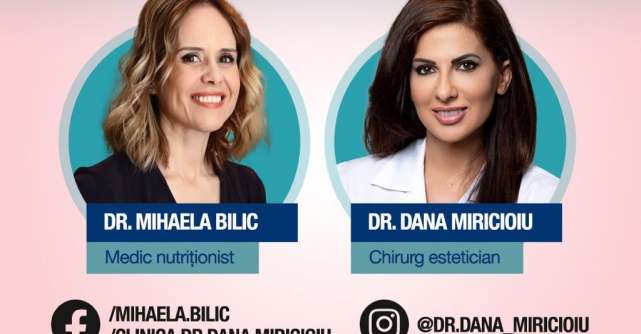 Dr.Dana Miricioiu si Dr.Mihaela Bilic, dezbatere live despre frumusete si scadere in greutate! 