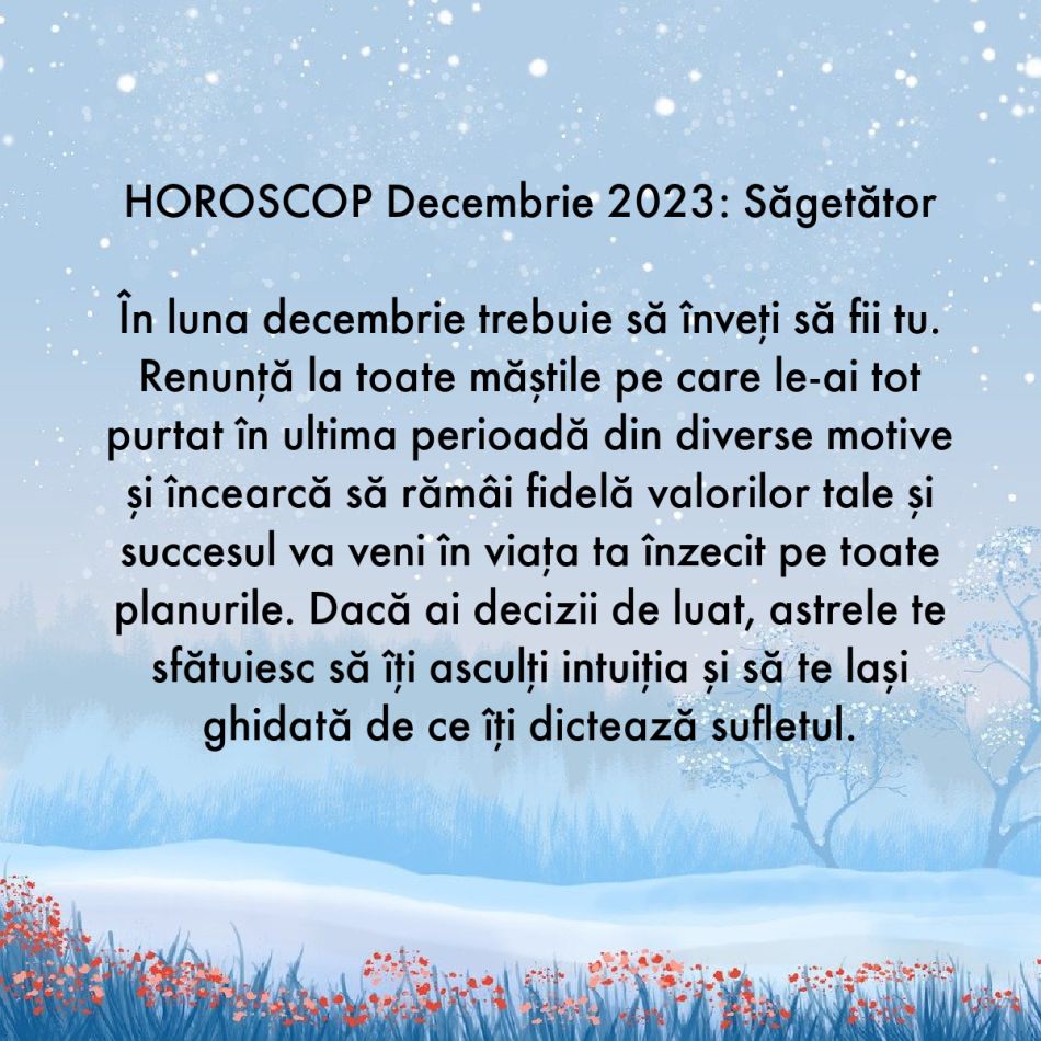 Horoscop decembrie 2023: Prima luna de iarnă, ultima lună a anului. Îngerii ne sunt alături și ne protejează de tot răul