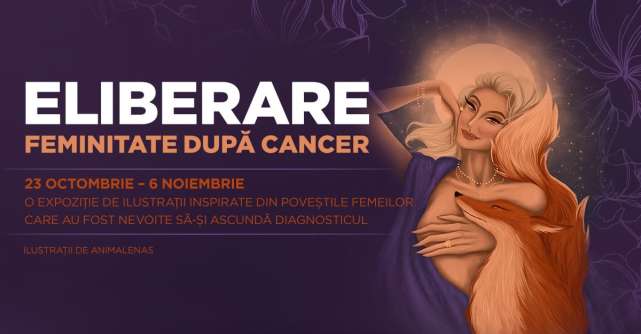 ELIBERARE - prima expoziție de ilustrații realizate după poveștile a 15 femei diagnosticate cu cancer