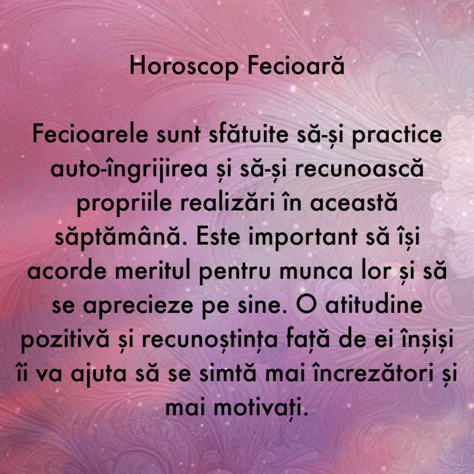 De ce are nevoie fiecare semn zodiacal în săptămâna 26 februarie - 3 martie