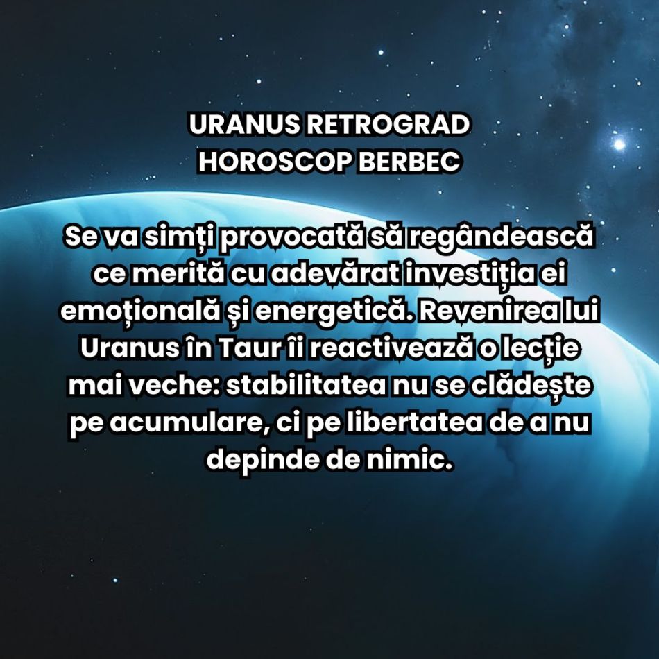 Uranus se întoarce pentru ultima dată în Taur! Realitatea noastră se prăbușește și primim mari revelații