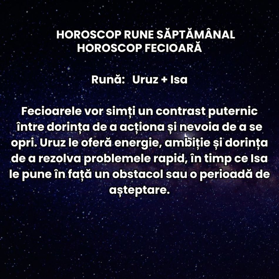 Horoscop Rune săptămâna 21-27 septembrie: Decizii pripite și răni vechi redeschise. Frustrările pot scăpa de sub control