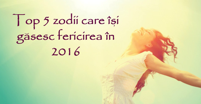 Top 5 zodii care isi gasesc fericirea in 2016