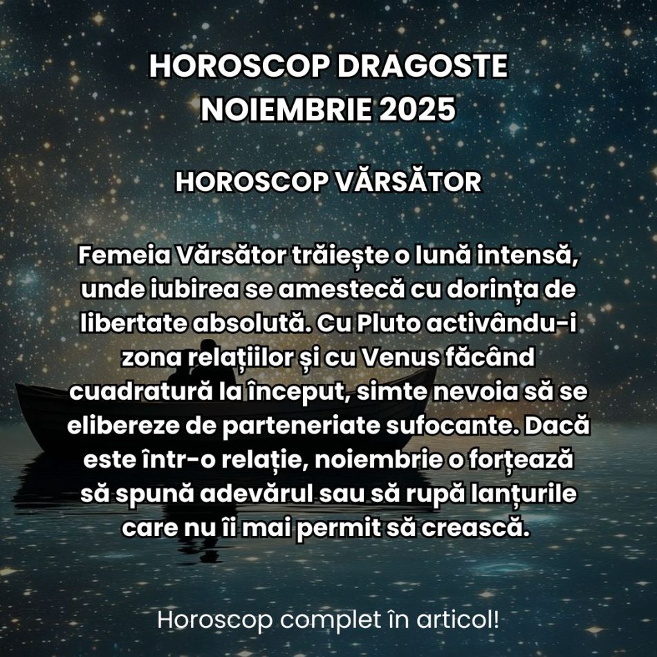 Horoscop Dragoste Noiembrie 2025: Inimile ne sunt răscolite de pasiuni intense, atracții magnetice și ecouri karmice