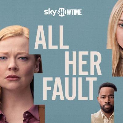 Drama mult așteptată All Her Fault are premiera în exclusivitate pe SkyShowtime