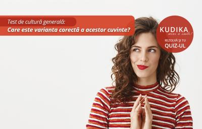 Test de cultura generala: Care este varianta corecta a acestor cuvinte?