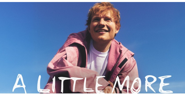  Ed Sheeran a lansat noul său single - A Little More
