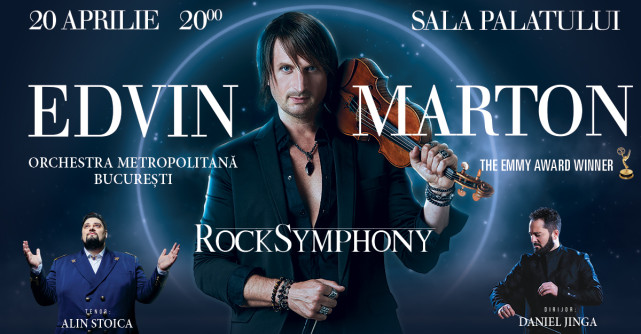 EDVIN MARTON vă invită la  ROCK SYMPHONY! Un spectacol de excepție pe 20 aprilie la Sala Palatului