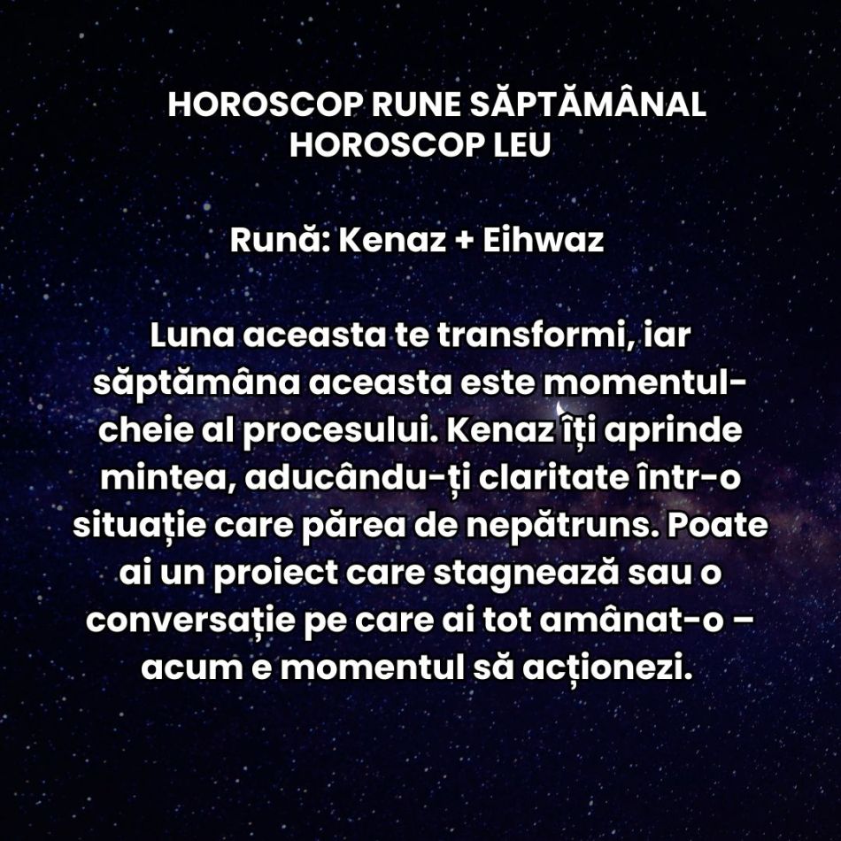 Horoscop Rune săptămâna 24-30 martie 2025: Vârtejul cosmic continuă și crește miza, alimentat de Eclipsa în Berbec și Retrograde
