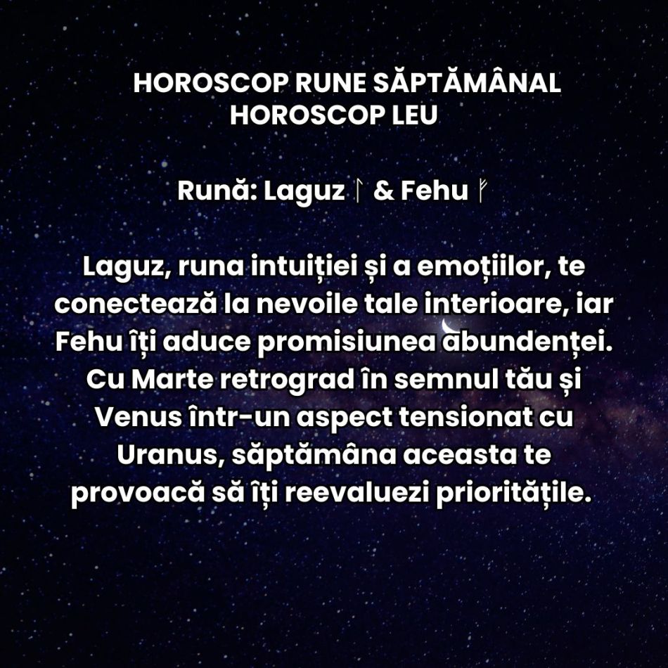 Horoscop Rune săptămâna 23-29 decembrie 2024: Cum se anunță sfârșitul de an pentru fiecare zodie?
