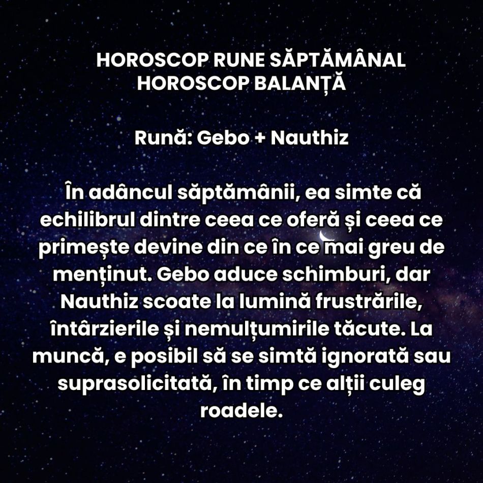 Horoscop Rune săptămâna 28 iulie – 3 august 2025: Nu mai putem iubi superficial, tânjim după mai multă tandrețe și profunzime