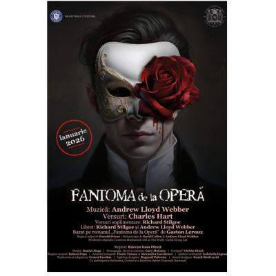 Fantoma de la Operă revine pe scena Operei Naționale București
