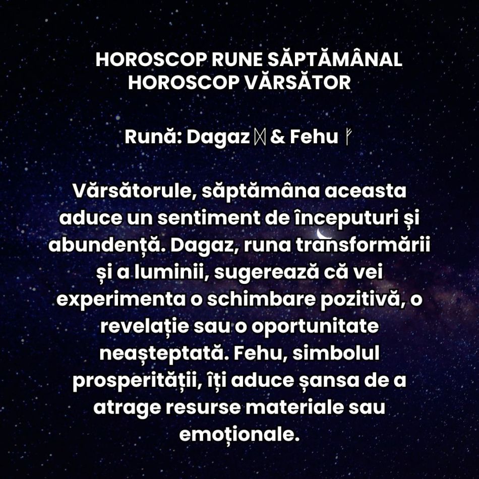 Horoscop Rune săptămâna 6-12 ianuarie 2025: Cu un picior în trecut și cu unul în viitor, runele ne readuc în prezent!