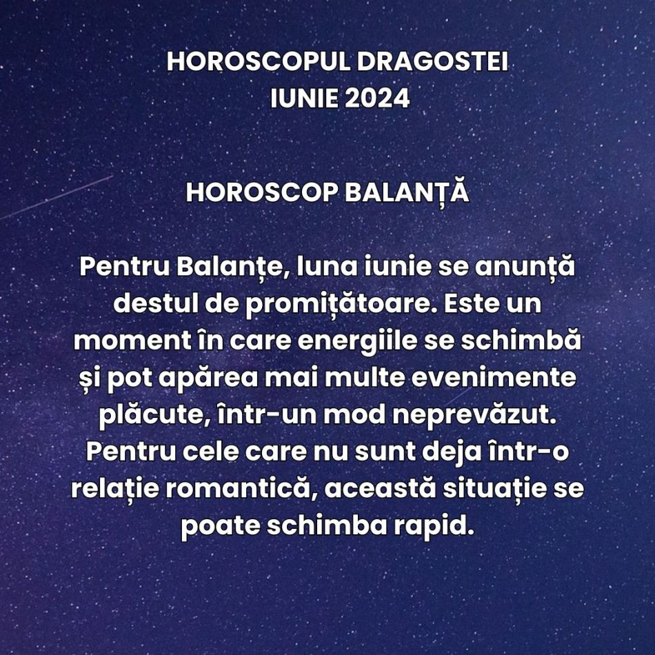 Horoscopul Dragostei Iunie 2024: Unele situații romantice incerte primesc claritate, altele au parte de sensibilitate și calm