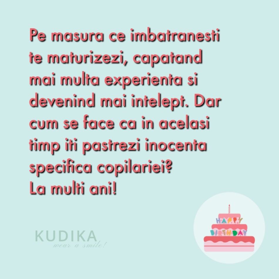  Sa iti pastrezi inocenta copilariei! 