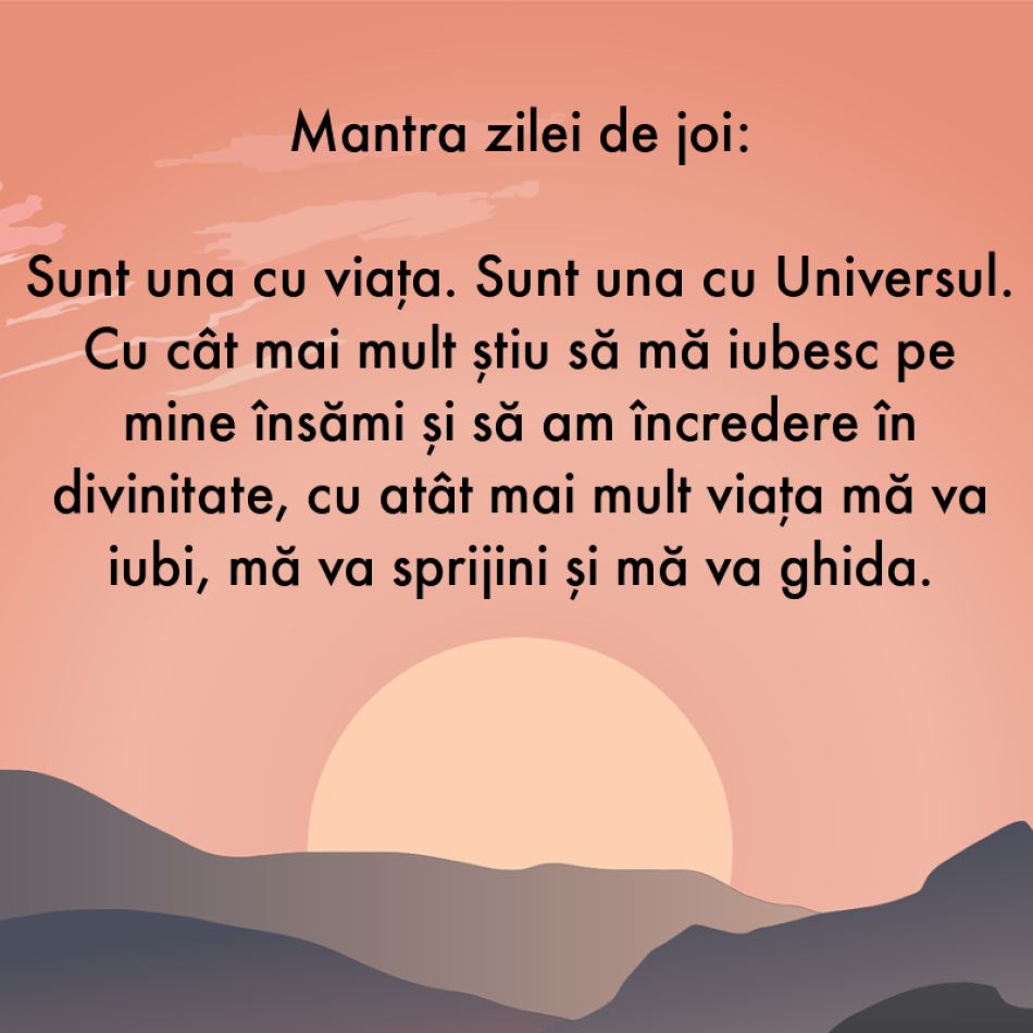 7 Mantre puternice pentru fiecare zi a săptămânii (26 iunie - 2 iulie)