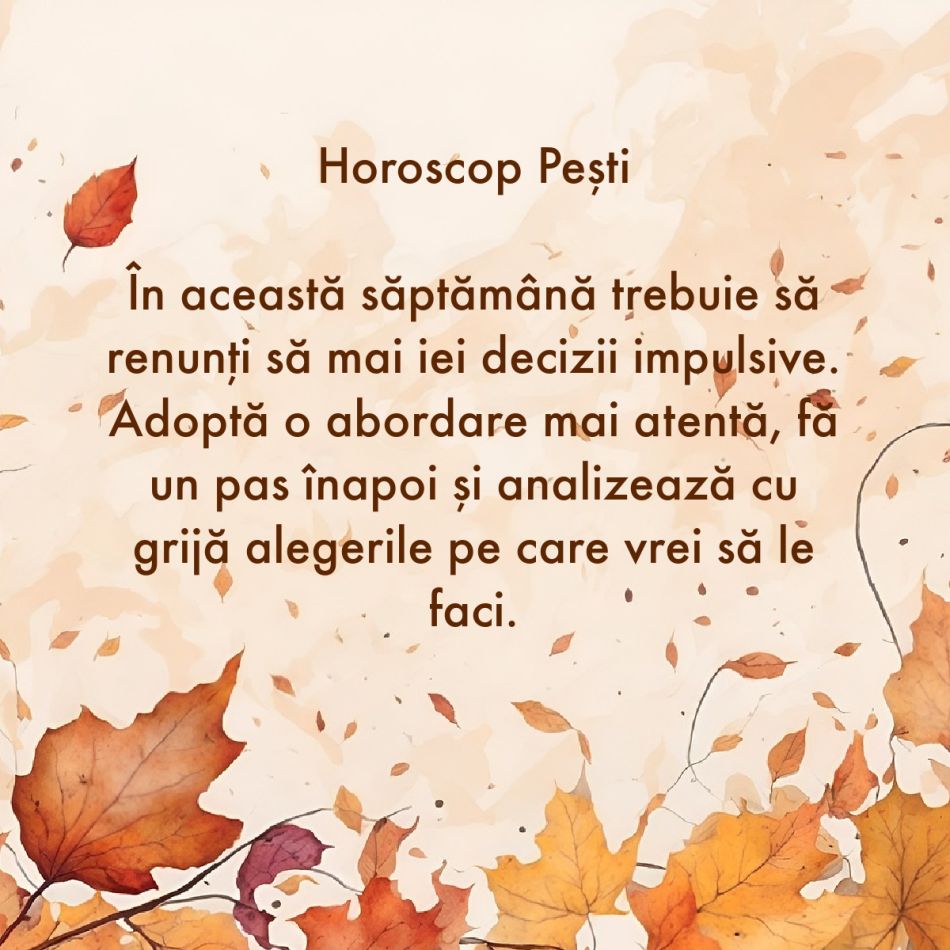 La ce trebuie să renunți în săptămâna 30 octombrie - 5 noiembrie ca să atragi fericirea