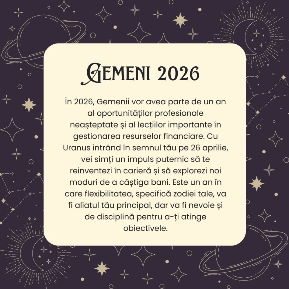 Horoscop GEMENI 2026 – Va trebui să înveți să îmbrățișezi imprevizibilul pentru a profita de oportunități nebănuite