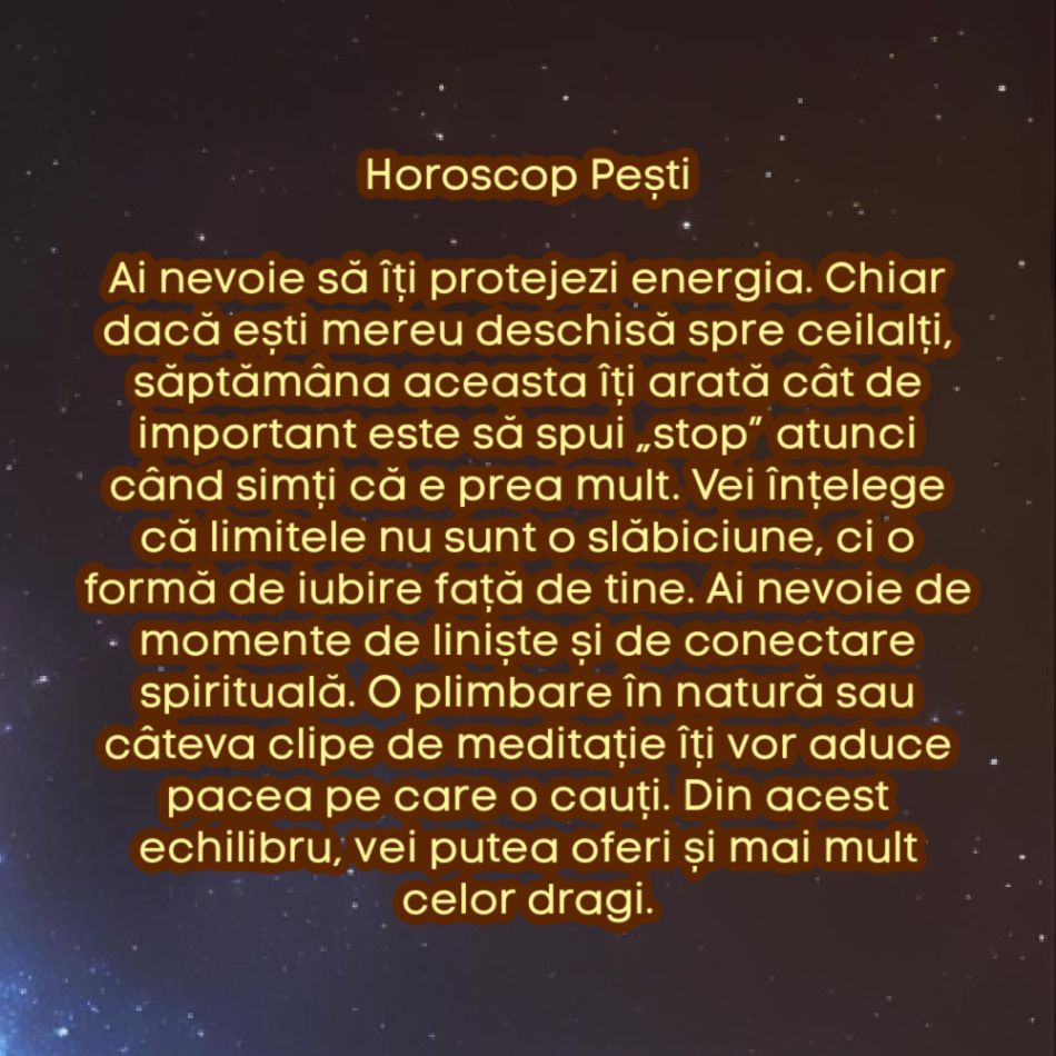 Horoscop săptămânal: De ce are nevoie fiecare semn zodiacal în săptămâna 25-31 august