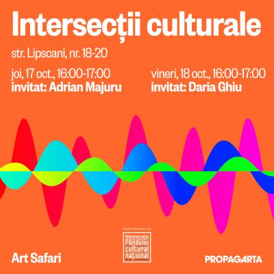 Adrian Majuru și Daria Ghiu vin la Interesecții culturale la Art Safari, pe 17 și 18 octombrie
