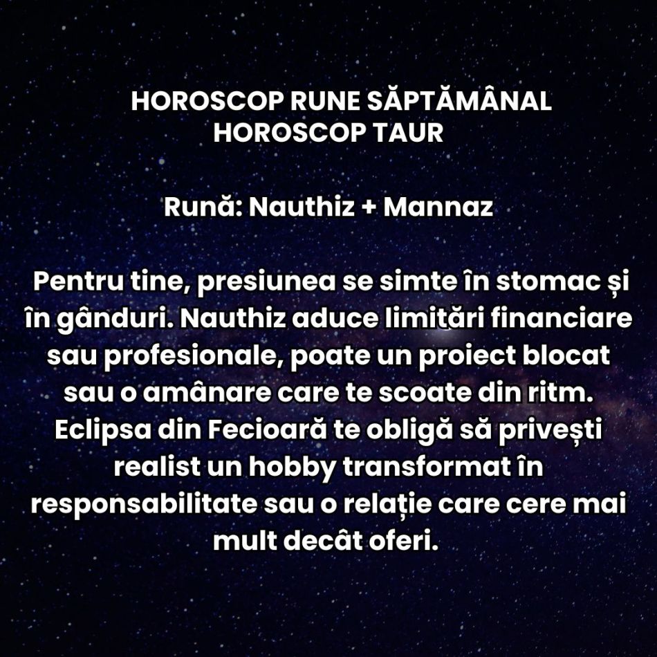 Horoscop Rune săptămâna 2-8 martie 2026:  Eclipsa ne dă complet peste cap! Riscăm tot și nu mai avem răbdare