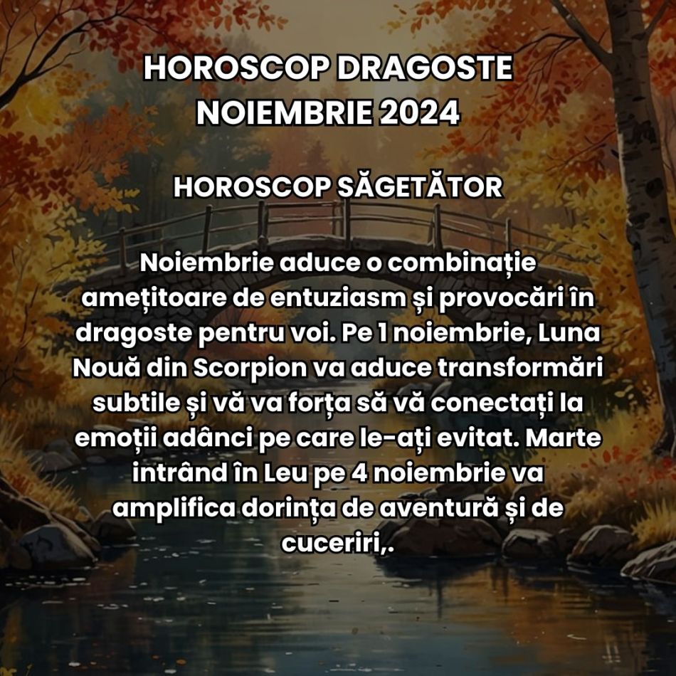 Horoscop dragoste noiembrie 2024: Realinierea karmică ne aduce o perioadă romantică de-o intensitate aproape electrică