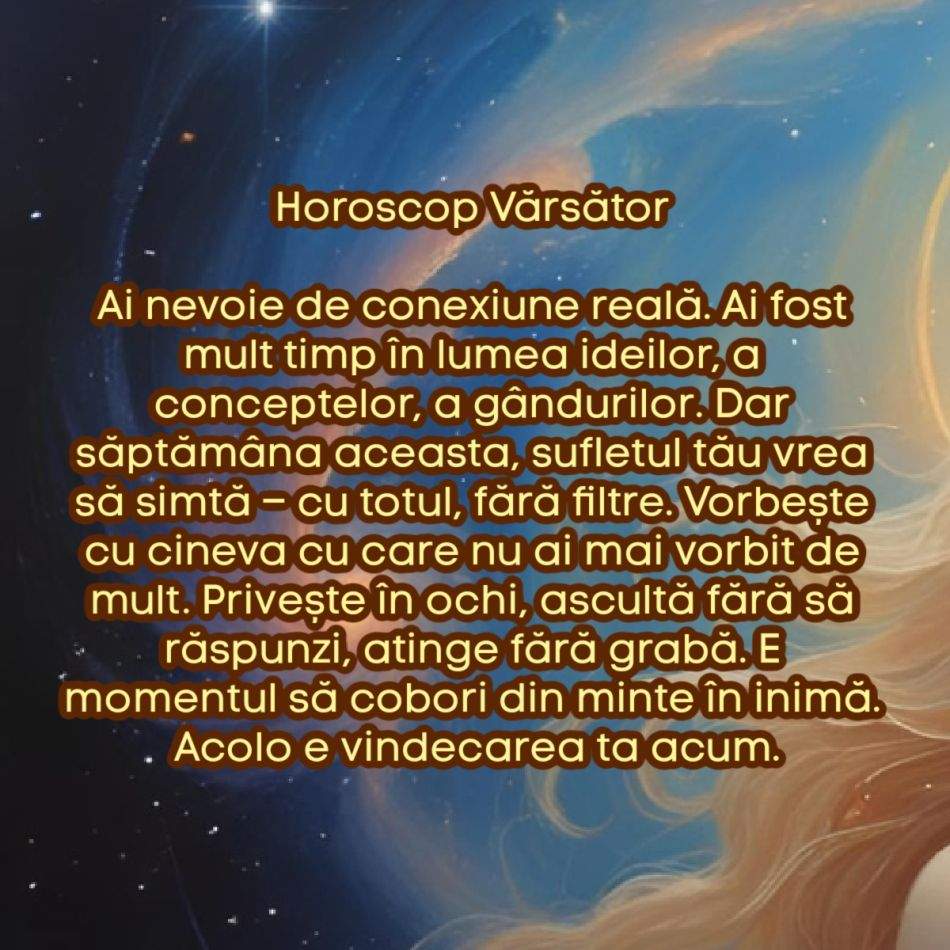 Horoscop săptămânal: De ce are nevoie fiecare semn zodiacal în săptămâna 11–17 august