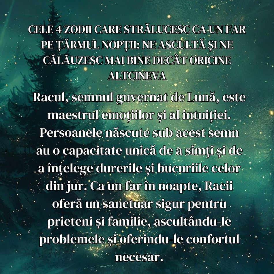 Cele 4 zodii care strălucesc ca un far pe țărmul nopții: Ne ascultă și ne călăuzesc mai bine decât oricine altcineva