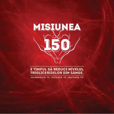 MISIUNEA 150: Informeaza-te, testeaza-te, trateaza-te!