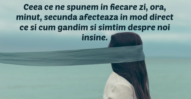 20 de afirmatii pozitive ce au puterea de a iti schimba viata