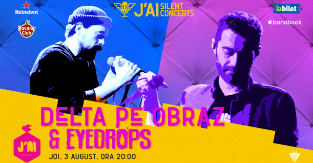 Experiență muzicală captivantă pe 3 august în București - Silent Concert EYEDROPS și DELTA PE OBRAZ la J’ai Bistrot