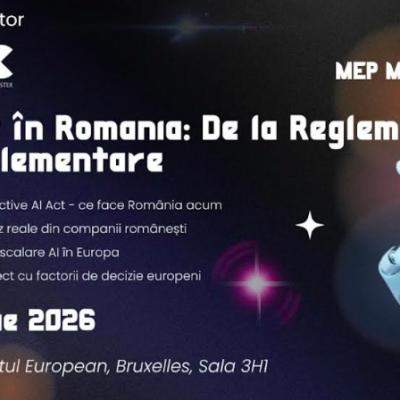 Implementarea AI Act, între reglementare și competitivitate: România deschide dialogul european