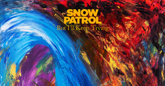 Snow Patrol lansează 'But I’ll Keep Trying', noul lor single de pe versiunea deluxe a albumului 'The Forest Is The Path'