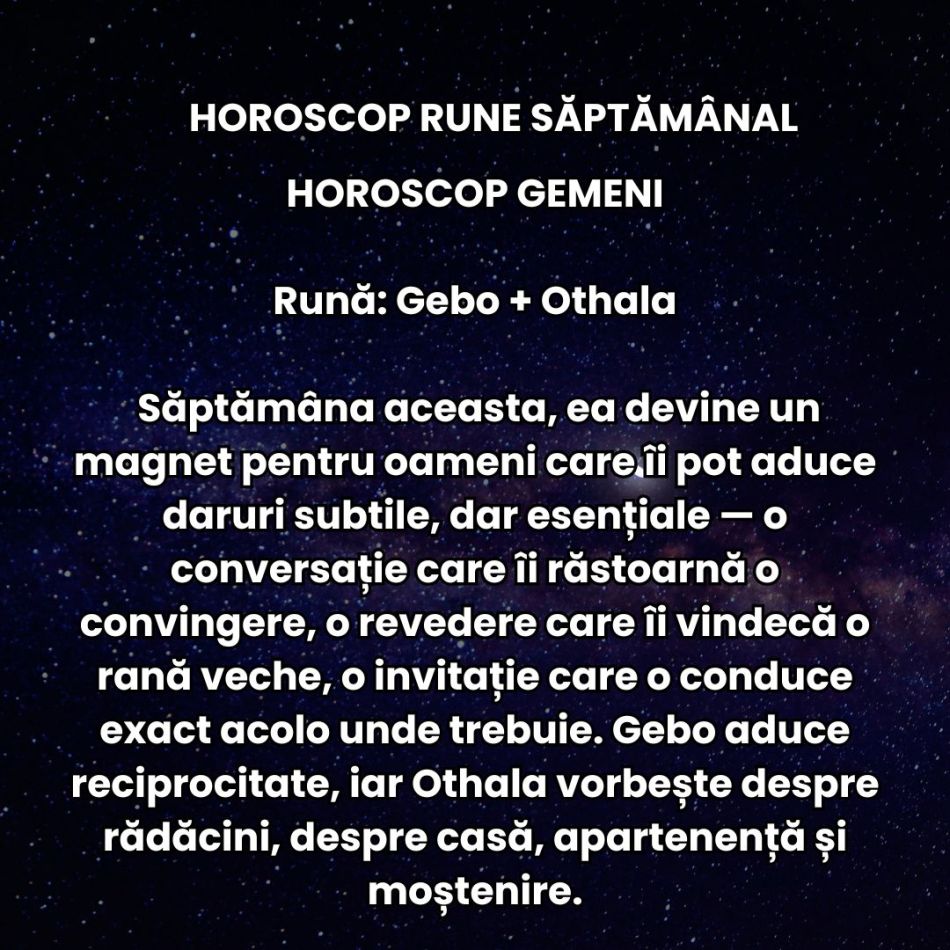 Horoscop Rune săptămâna 28 iulie – 3 august 2025: Nu mai putem iubi superficial, tânjim după mai multă tandrețe și profunzime